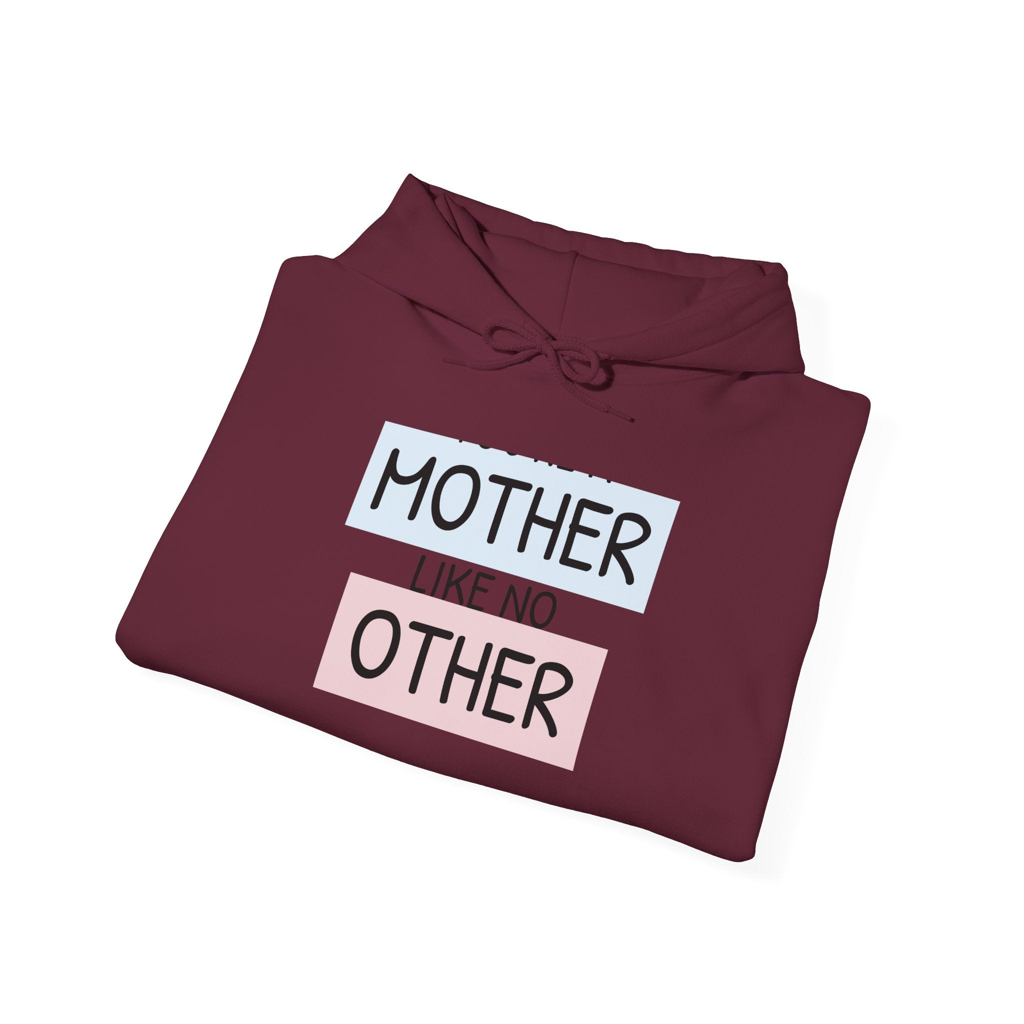Mother's Day Hoodie - 'Mother Like No Other' & 'Be Mine'