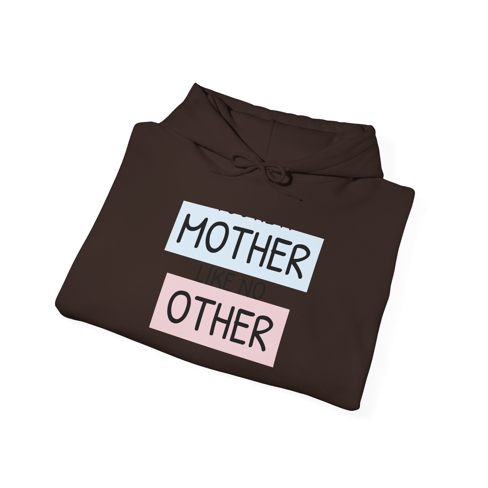 Mother's Day Hoodie - 'Mother Like No Other' & 'Be Mine'