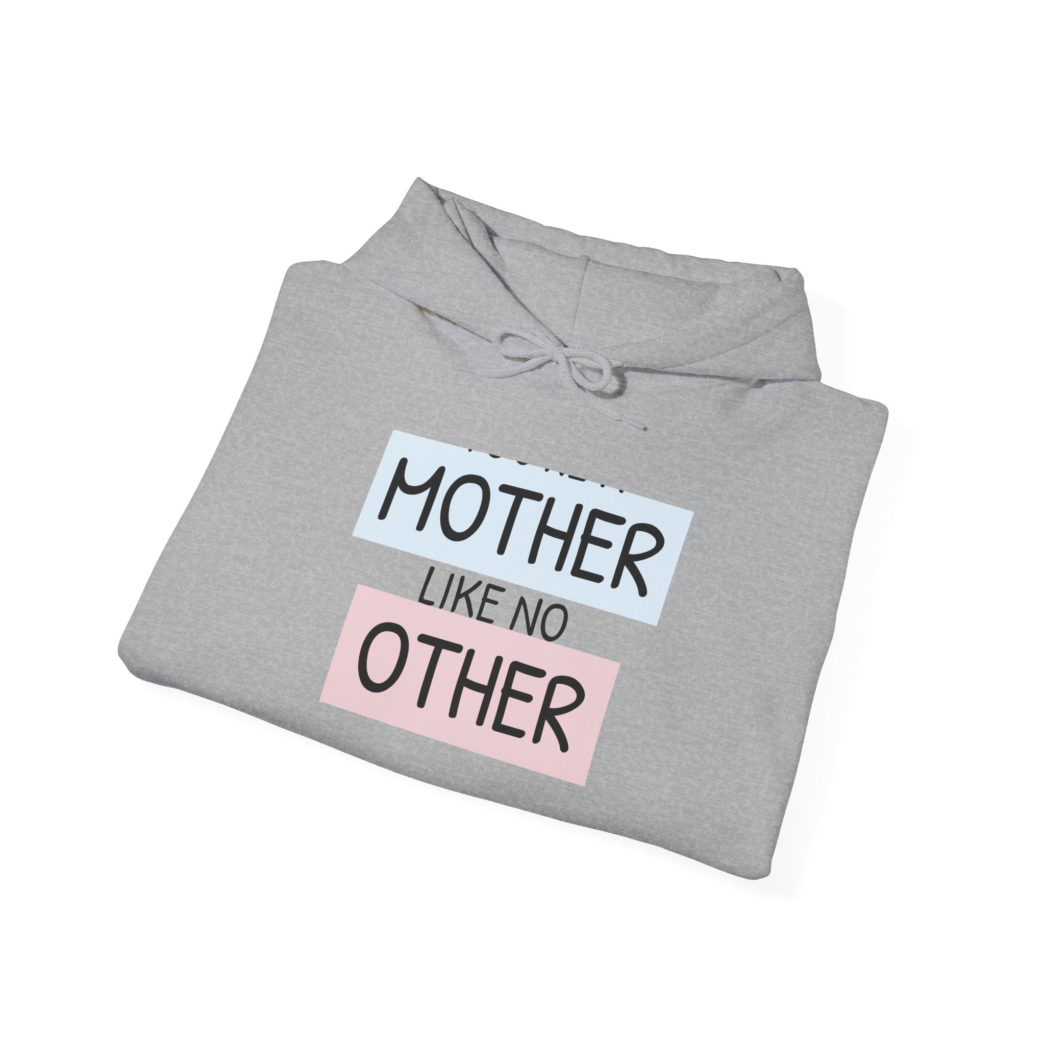Mother's Day Hoodie - 'Mother Like No Other' & 'Be Mine'