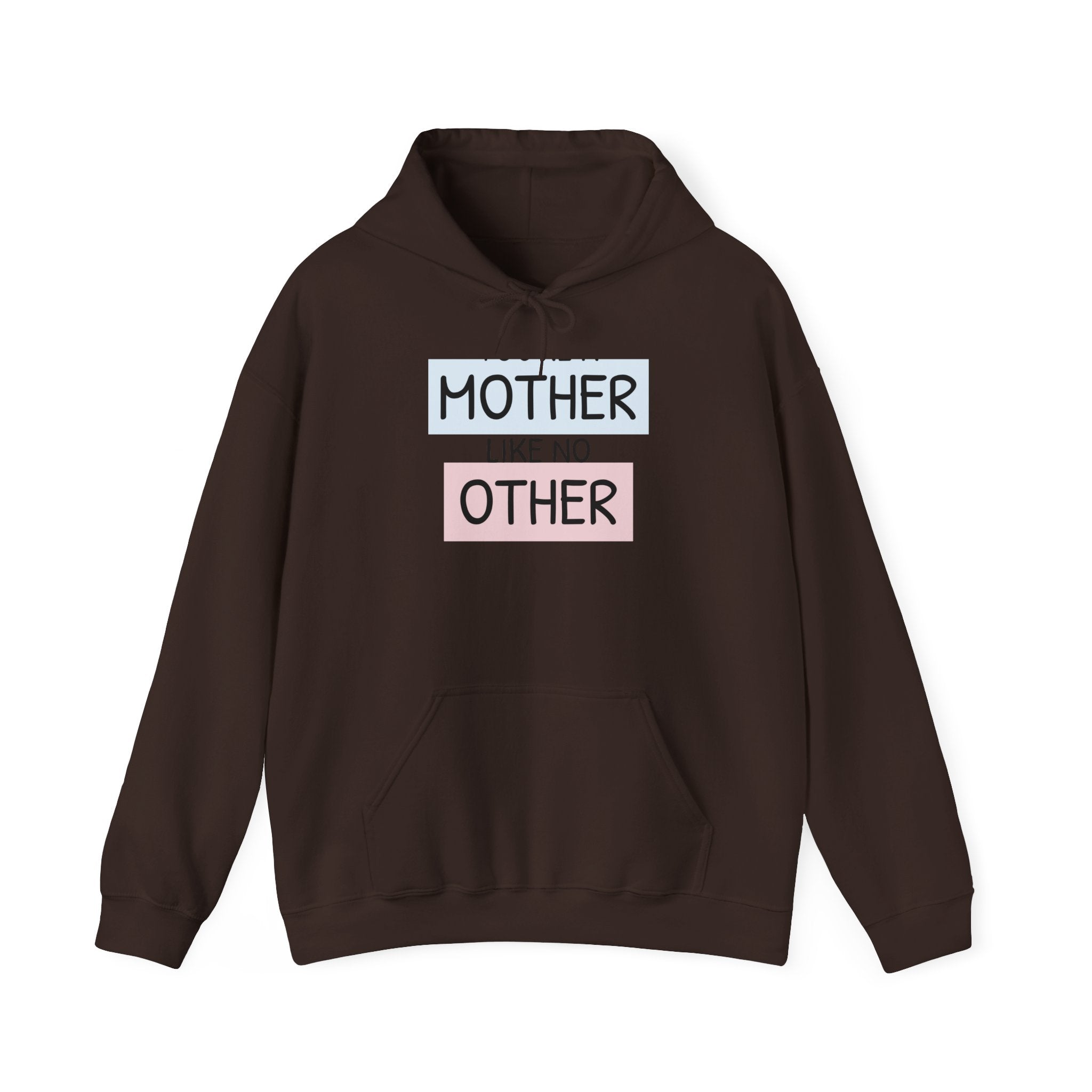 Mother's Day Hoodie - 'Mother Like No Other' & 'Be Mine'