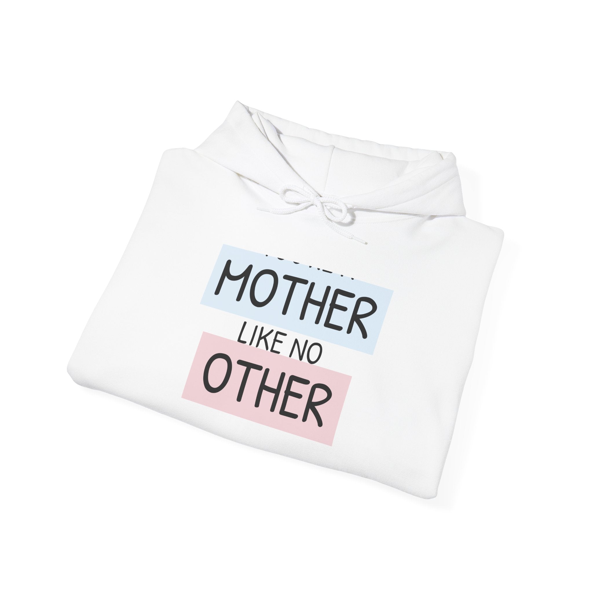 Mother's Day Hoodie - 'Mother Like No Other' & 'Be Mine'