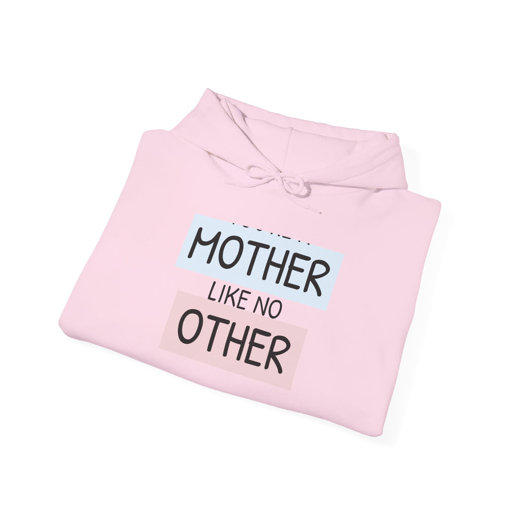 Mother's Day Hoodie - 'Mother Like No Other' & 'Be Mine'