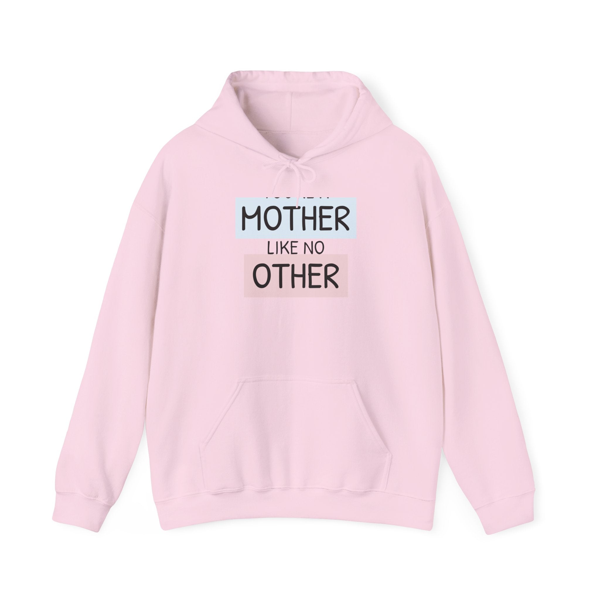 Mother's Day Hoodie - 'Mother Like No Other' & 'Be Mine'