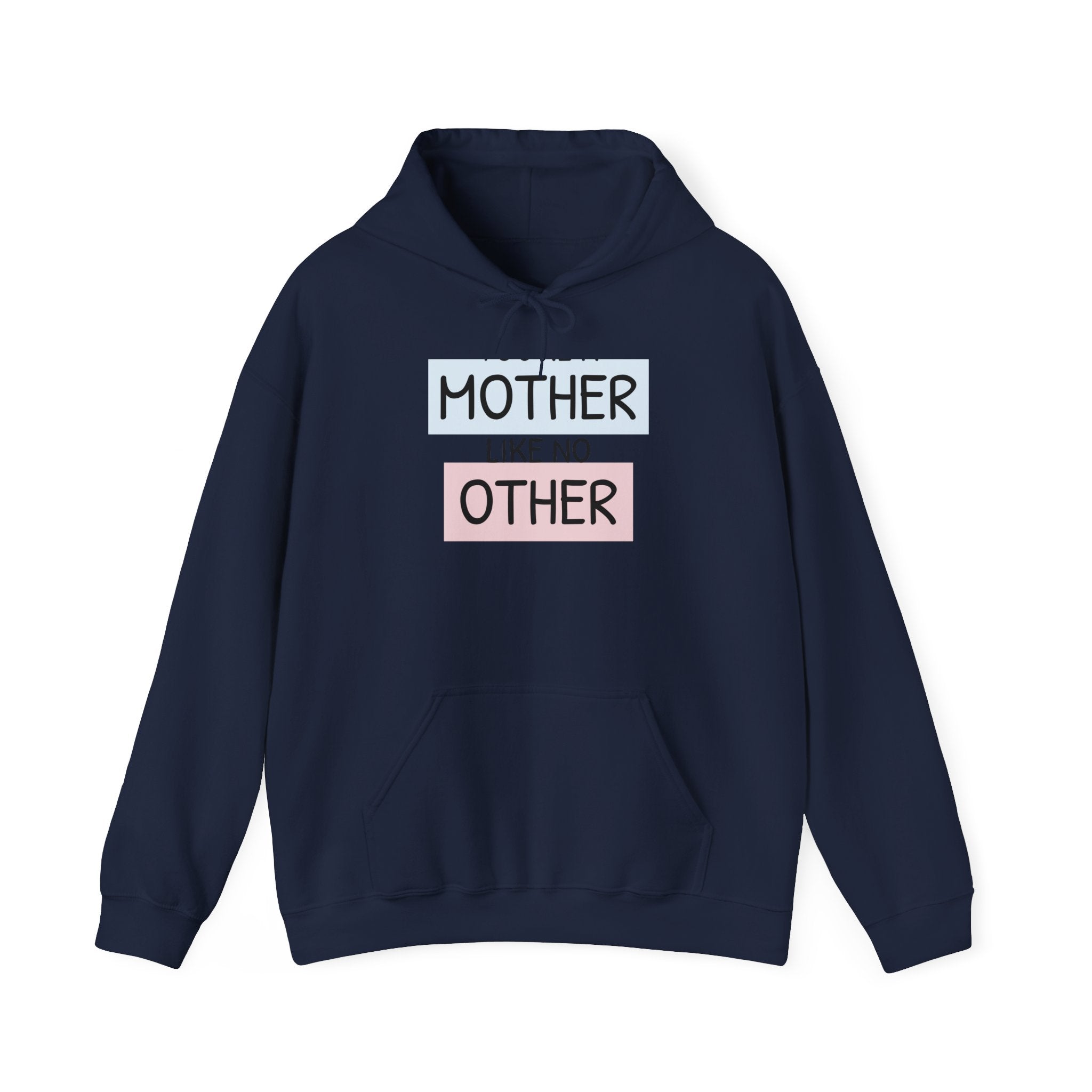 Mother's Day Hoodie - 'Mother Like No Other' & 'Be Mine'
