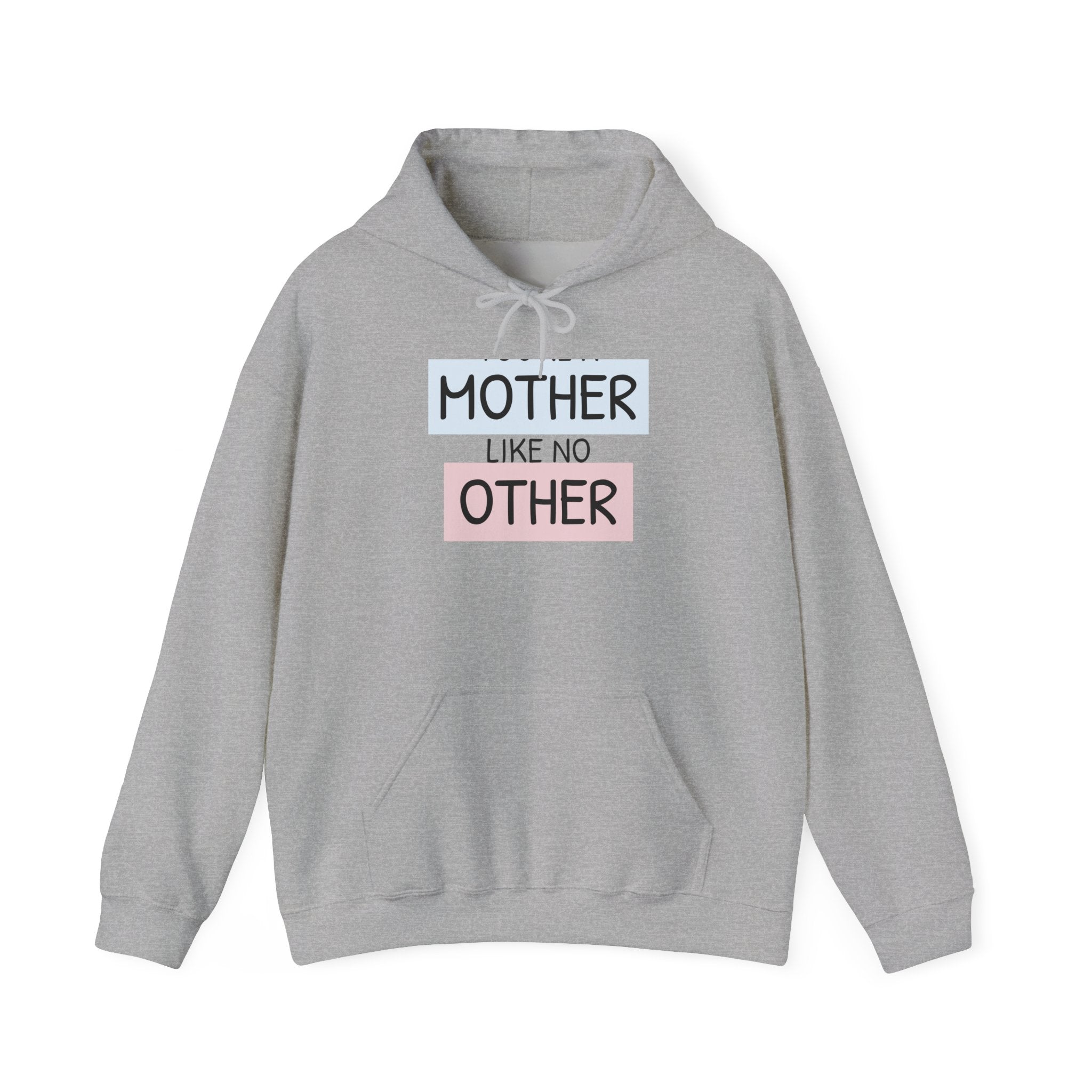 Mother's Day Hoodie - 'Mother Like No Other' & 'Be Mine'